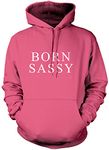 Born Sassy Unisex Hoodie - pink Medium