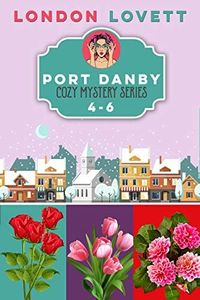 Port Danby Cozy Mystery Series: Box Set (Books 4-6)