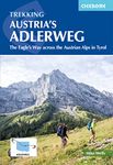 Trekking Austria's Adlerweg: The Eagle's Way across the Austrian Alps in Tyrol (Cicerone Guides)