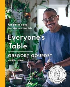 Everyone's Table: Global Recipes for Modern Health―A James Beard Award Winner