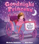 Goodnight Princess: The Perfect Bed