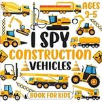I Spy Construction Vehicles Book Fo