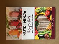 Nutri Ninja Recipe Book: 70 Smoothie Recipes for Weight Loss, Increased Energy a