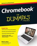 Chromebook For Dummies (For Dummies Series)