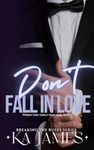 Don't Fall in Love (Breaking the Rules Book 2)