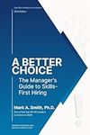 A Better Choice: The Manager's Guid