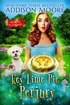 Key Lime Pie Perjury (MURDER IN THE MIX Book 34)