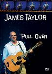 TAYLOR, JAMES - PULL OVER - LIVE CONCERT