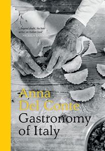 Gastronomy of Italy [Revised Edition]: The Italian cookbook for culinary exploration of Italy's regions (Revised Edition)