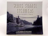 White Funnel Steamers: A Photographic Legacy