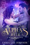 The Alpha's Heir (The Onyx River Series Book 2)