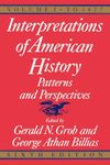 Interpretations of American History, 6th ed, vol. 1: To 1877: 01 (Interpretations of American History; Patterns and Perspectives)