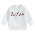 Toddler Girls Big Sister Sweatshirt Little Sis Matching Outfit Baby Boy Brother Long Sleeve T Shirts Tops Lil BRO Tees Clothes (Big SIS 2-White, 18-24 Months)