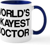 CafePress World's Okayest Doctor Mug 11 oz (325 ml) Ceramic Coffee Mug