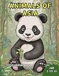 Animals of Asia: Coloring book for 