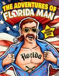 The Adventures of Florida Man Adult