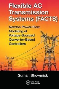 Flexible AC Transmission Systems (FACTS): Newton Power-Flow Modeling of Voltage-Sourced Converter-Based Controllers