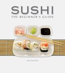 Sushi: The Beginner's Guide