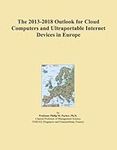 The 2013-2018 Outlook for Cloud Com