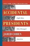 Accidental Presidents: Eight Men Wh