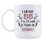 85th Birthday Gifts for Women Men - I'm Not 85 I'm 18 with 67 Years of Experience Mug - 85 Year Old Present Ideas for Mom, Dad, Wife, Sisters, Grandma, Grandpa, Friends, Coworkers - 11 oz Coffee Mug