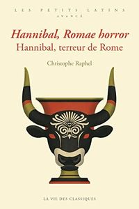 Hannibal, Romae horror. Hannibal, terreur de Rome