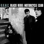 Black Rebel Motorcycle Club (Vinyl)