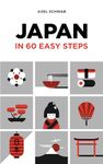 Japan in 60 Easy Steps: The compact and comprehensive travel guide with expert tips: 2 (Japan Travel Guide)