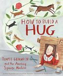 How to Build a Hug: Temple Grandin 