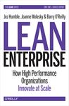 Lean Enterprise: How High Performance Organizations Innovate at Scale