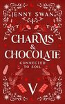 Charms & Chocolate – Connected to Soil: Paranormal Women's Fiction Series (Witches World-Folds Saga Book 5)