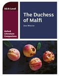 Oxford Literature Companions (AS/A Level): The Duchess of Malfi Kindle edition: With all you need to know for your 2021 assessments (Oxford Literature Companions for A Level)