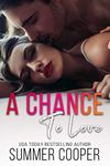 A Chance To Love: A Single Mother Second Chance Contemporary Romance (Family Matchmaker Book 1)