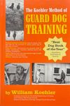 The Koehler Method of Guard Dog Tra