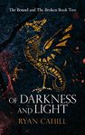 Of Darkness and Light (The Bound and The Broken Book 2)