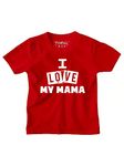 PrintEasy� I Love My Mama Cotton Round Neck Half Sleeves Unisex Red T-Shirt for Boys & Girls