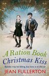 A Ration Book Christmas Kiss: a Ration Book novella (Ration Book series 6)