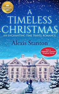 A Timeless Christmas: An Enchanting Time Travel Romance