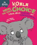 BEHAVIOUR MATTERS: KOALA MAKES THE RIGHT CHOICE