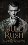 Bull Rush: A Dark Western Romance (