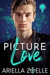 Picture Love: A Brother's Best Friend Gay Romance (Good Bad Idea Book 6)