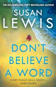 Don’t Believe A Word: The gripping new crime thriller from the Sunday Times bestselling author! (Cristy Ward thriller)