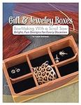 Gift & Jewelry Boxes: Box-Making Wi