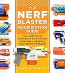 The Nerf Blaster Modification Guide