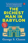 The Richest Man In Babylon by George S. Clason [Original Edition (Complete), Premium Paperback]