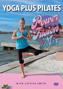 Yoga plus Pilates: Power Fusion Mix DVD with Jessica Smith