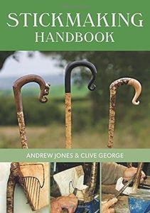 By Andrew Jones & Clive George Stickmaking Handbook: Second Edition Paperback - May 2016