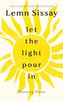 Let the Light Pour In: A SUNDAY TIMES BESTSELLER