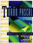 Turbo Pascal 7.0 (The Benjamin/Cummings Series in Structured Programming)