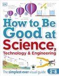 How to Be Good at Science, Technology, and Engineering